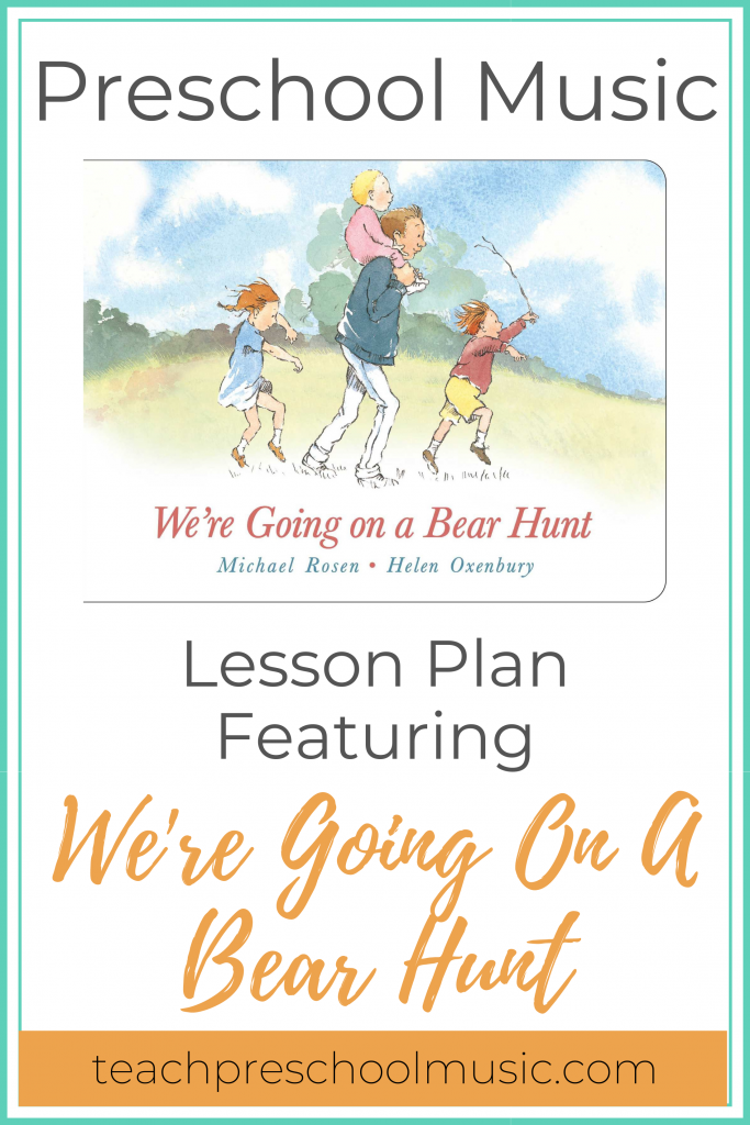 Preschool Music Lesson Plan: We're Going On A Bear Hunt - Teach ...